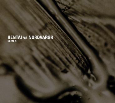 Hentai vs Nordvargr - Semen